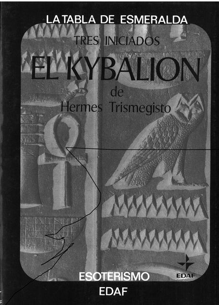 The Kybalion - Hermetic Philosophy (paperback edition)